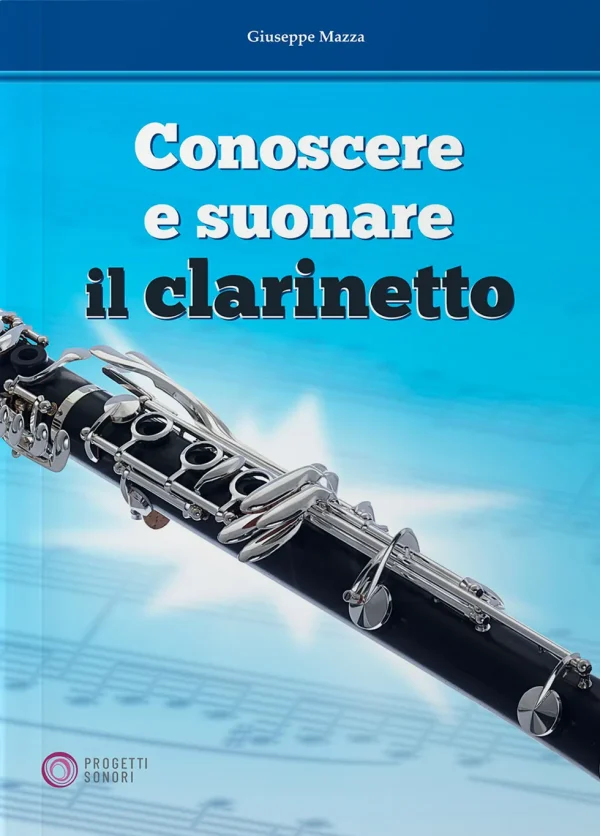 Conoscere e suonare il Clarinetto