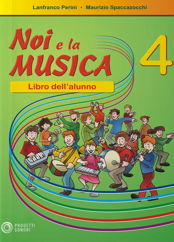 Noi e la Musica vol. 4 (per l’Alunno)
