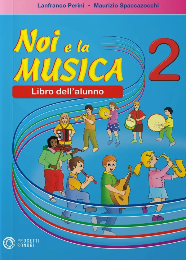 Noi e la Musica vol. 2 (per l’Alunno)