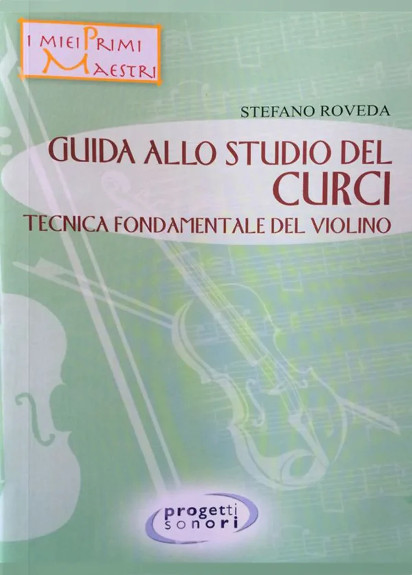 Guida allo studio di “Tecnica fondamentale del violino” di Curci