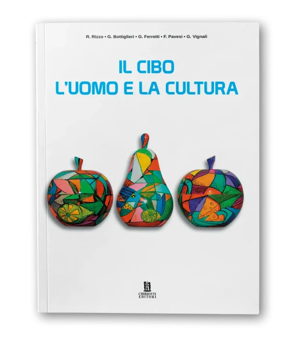 Il cibo l’uomo e la cultura