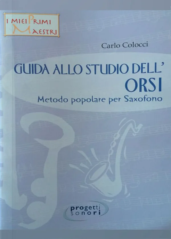 Guida allo studio del “Metodo popolare per saxofono” di Orsi