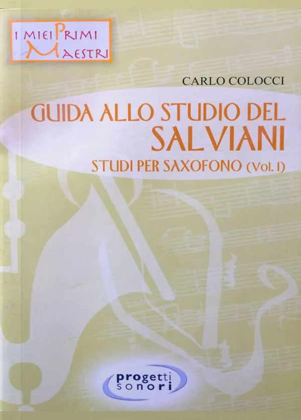 Guida allo studio del “Metodo per saxofono” (vol. 1) di Salviani