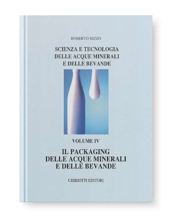 Scienza e tecnologia delle acque minerali e delle bevande 4 – “Il packaging delle acque minerali e delle bevande”