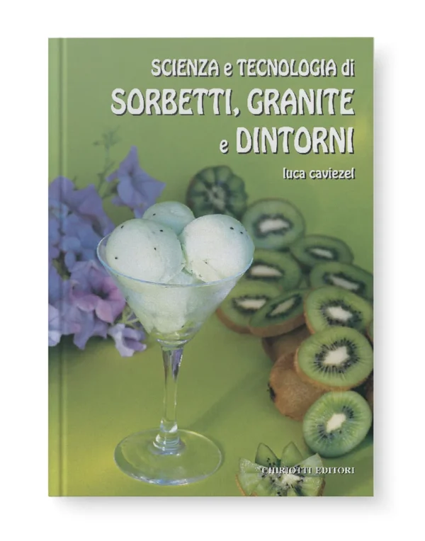 Scienza e tecnologia di sorbetti, granite e dintorni